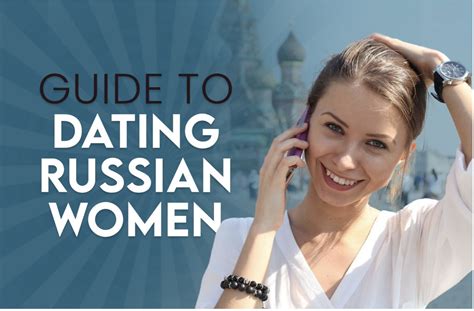 tips on dating russian woman
